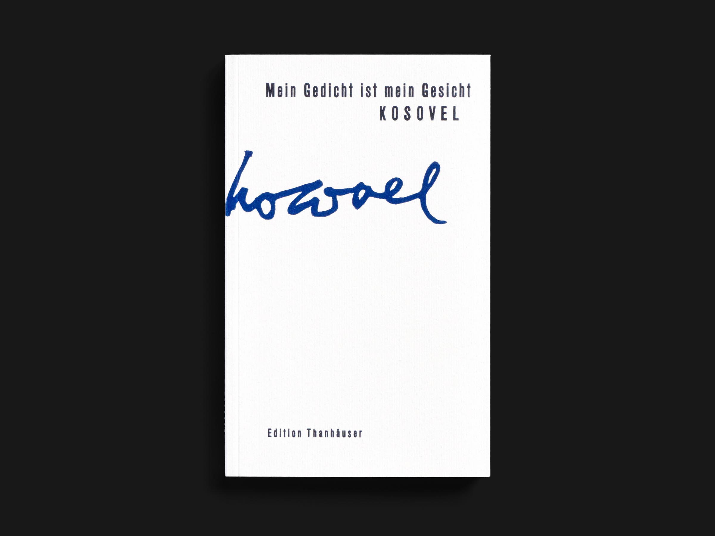 Das Buch Mein Gedicht ist mein Gesicht von Srečko Kosovel erschienen im Verlag Edition Thanhäuser