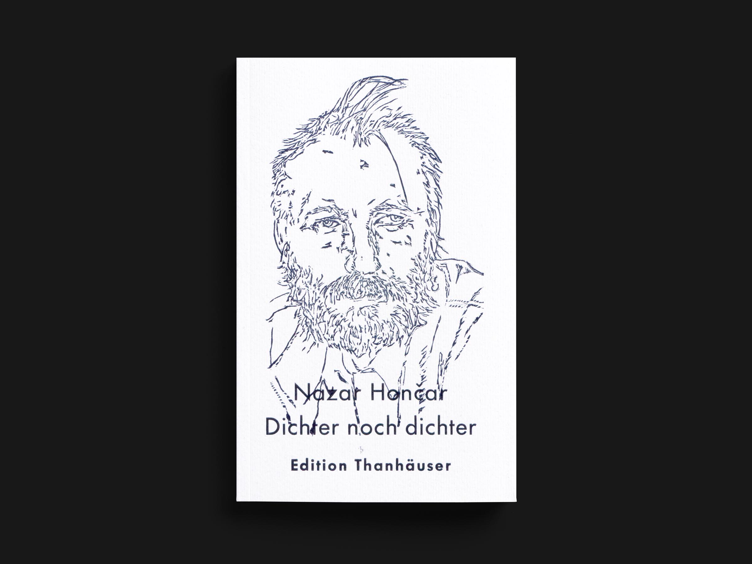 Das Buch Dichter noch dichter von Nazar Hončar erschienen im Verlag Edition Thanhäuser