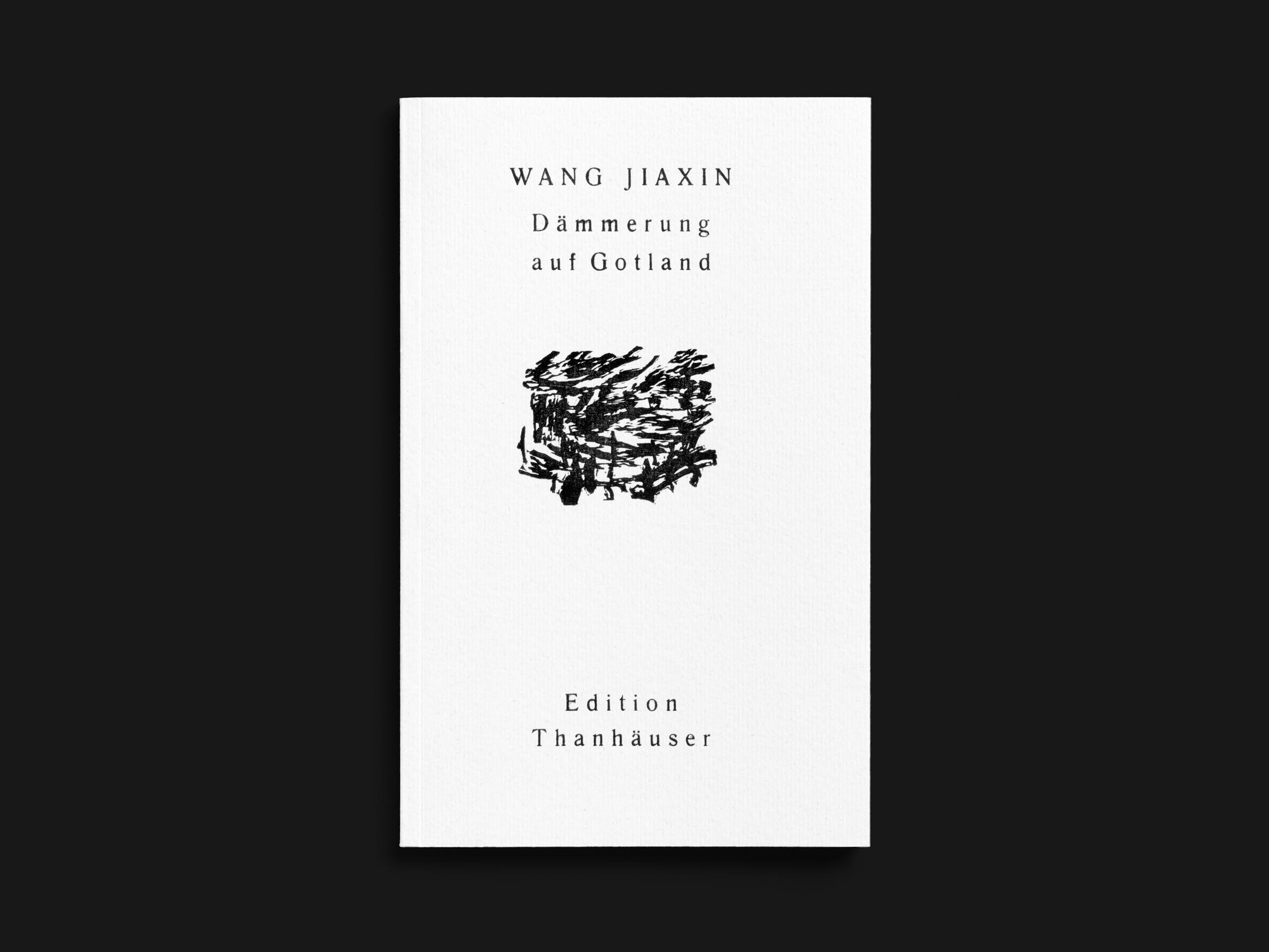 Das Buch Dämmerung auf Gotland von Wang Jiaxin erschienen im Verlag Edition Thanhäuser