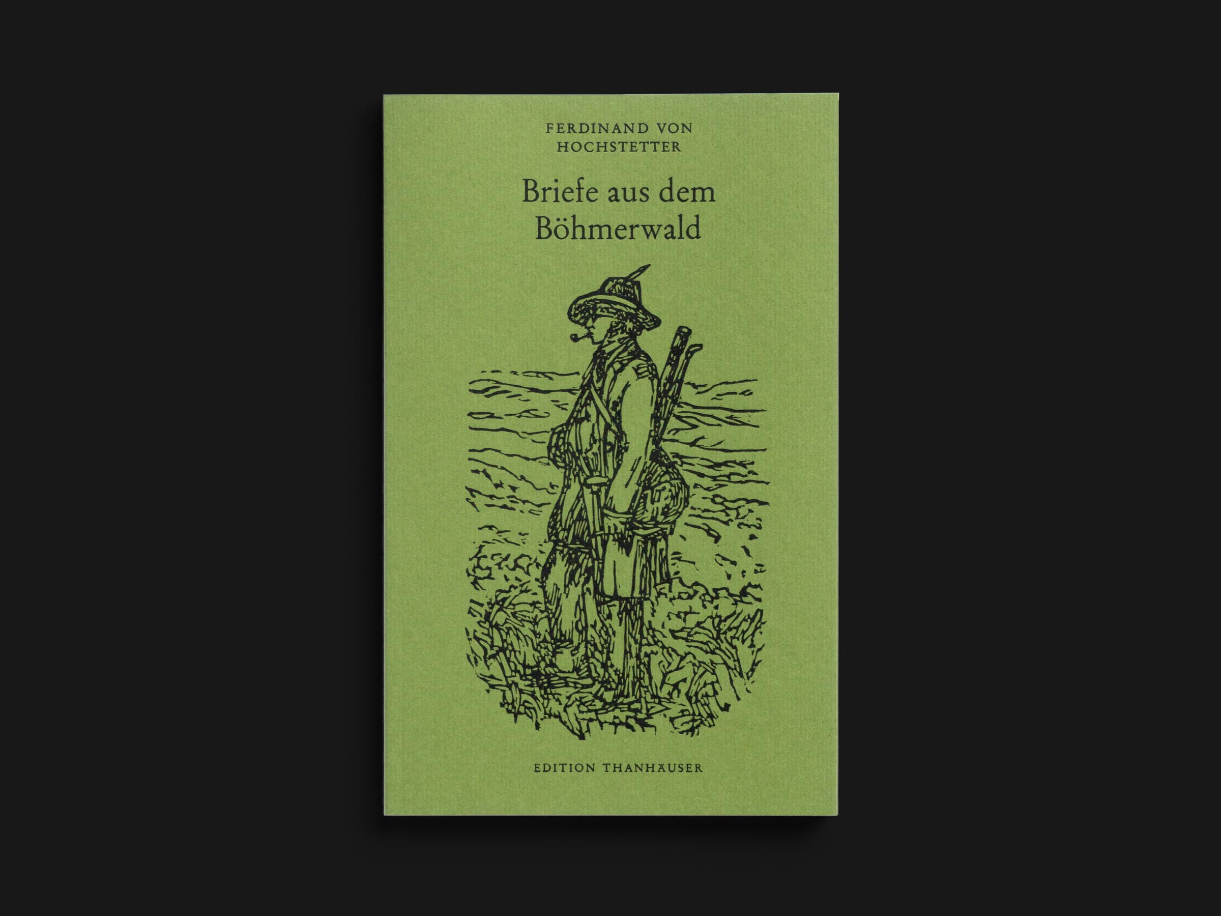 Das Buch Briefe aus dem Böhmerwald 1852 – 1855 von Ferdinand von Hochstetter erschienen im Verlag Edition Thanhäuser