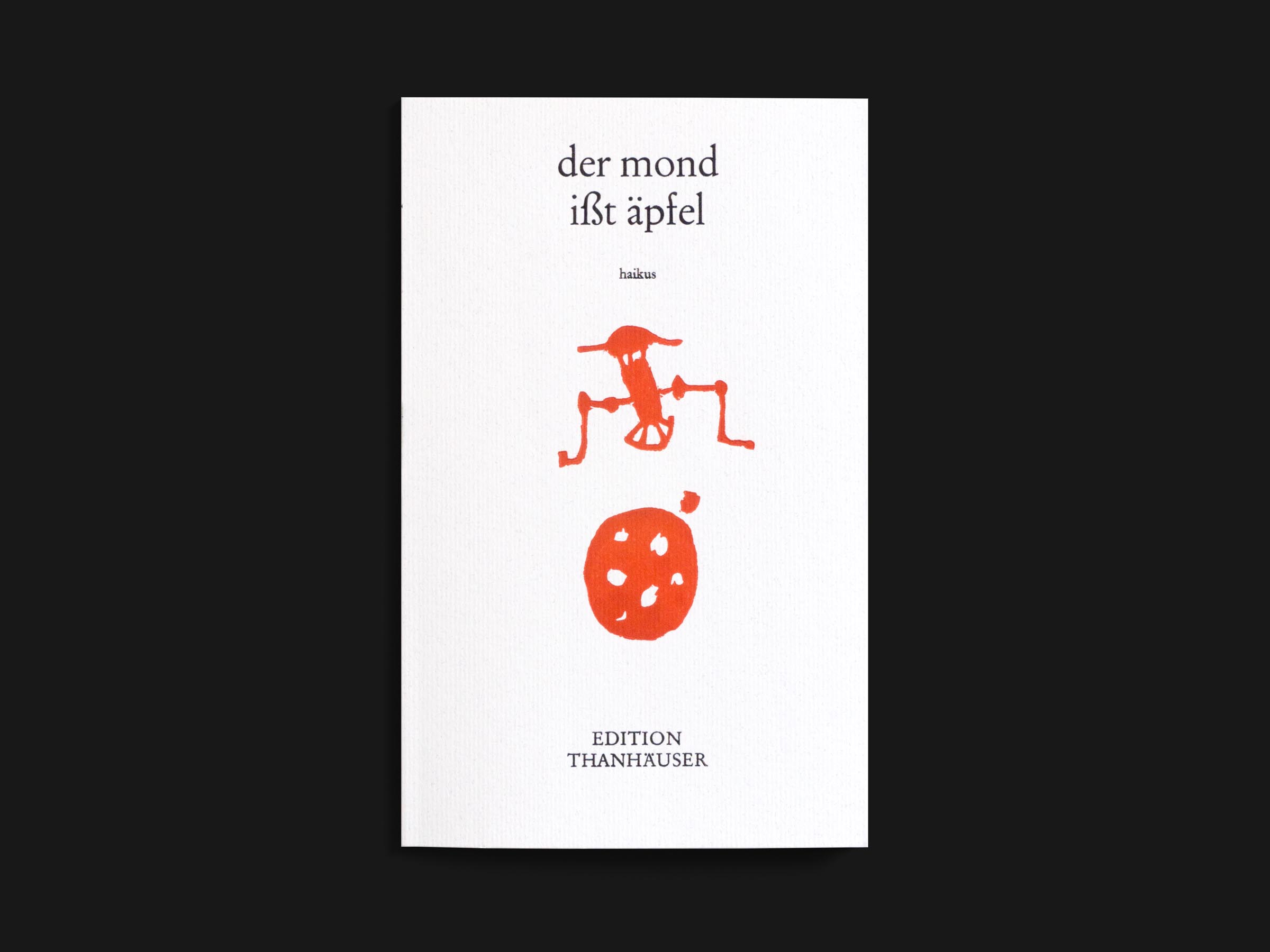 Das Buch Haikus erschienen im Verlag Edition Thanhäuser