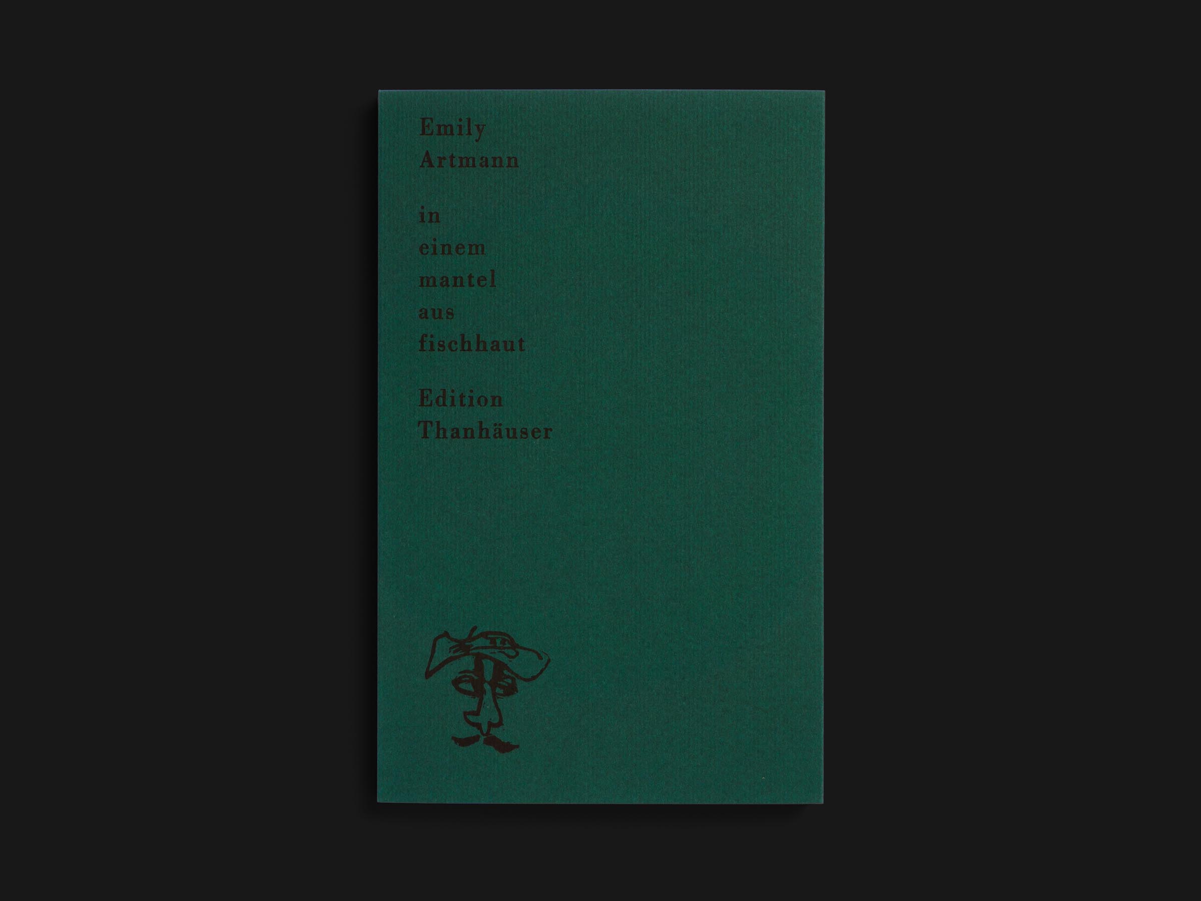 Das Buch in einem mantel aus fischhaut von Emily Artmann erschienen im Verlag Edition Thanhäuser