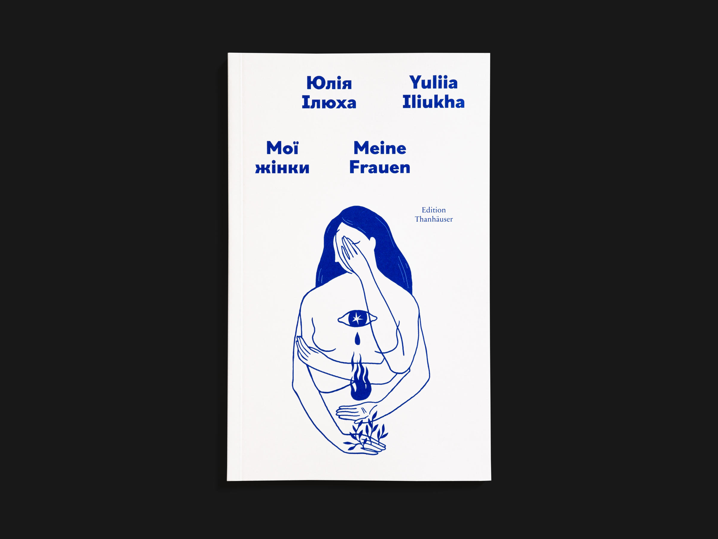 Das Buch Meine Frauen von Yuliia Iliukha erschienen im Verlag Edition Thanhäuser